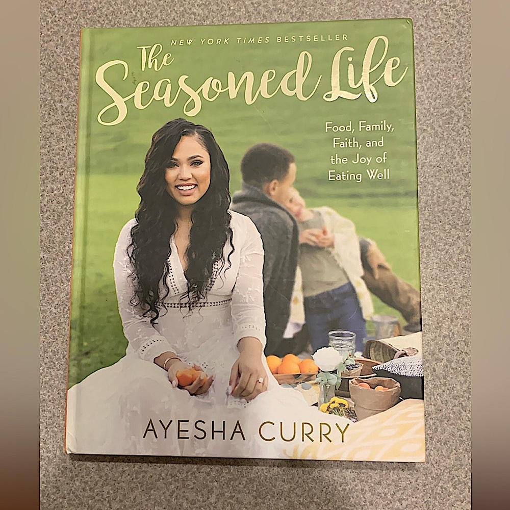 The Seasoned Life Cookbook by Ayesha Curry